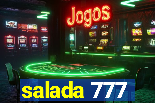 salada 777